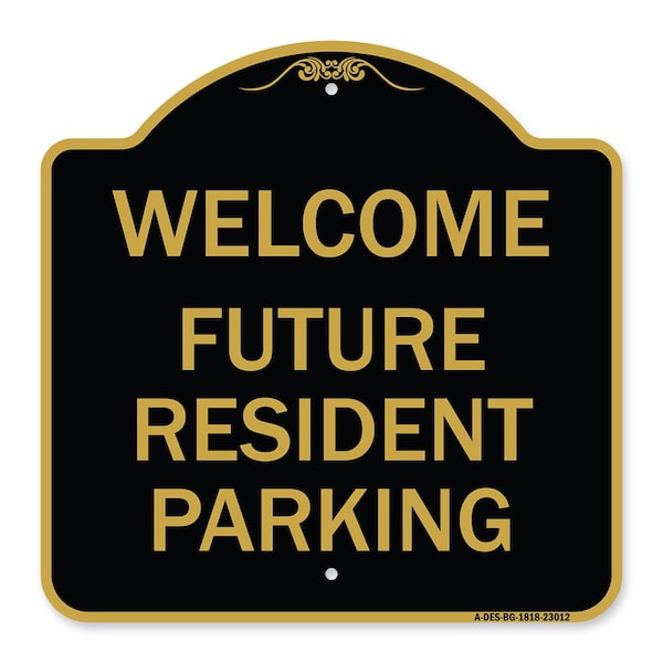 Reserved Parking Welcome-Future Resident Parking, Black & Gold Alum, 18" x 18", BG-1818-23012